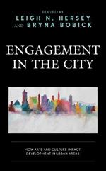 Engagement in the City: How Arts and Culture Impact Development in Urban Areas