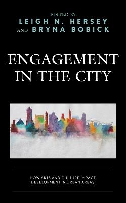 Engagement in the City: How Arts and Culture Impact Development in Urban Areas - cover