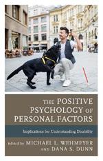 The Positive Psychology of Personal Factors: Implications for Understanding Disability