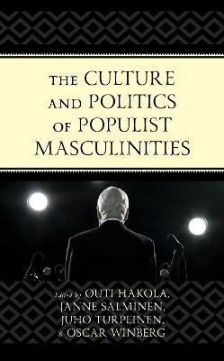 The Culture and Politics of Populist Masculinities - cover