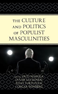 The Culture and Politics of Populist Masculinities - cover