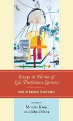 Essays in Honor of Lois Parkinson Zamora: From the Americas to the World