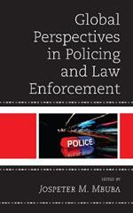 Global Perspectives in Policing and Law Enforcement