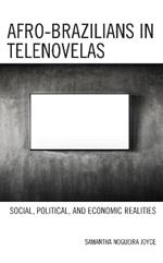 Afro-Brazilians in Telenovelas: Social, Political, and Economic Realities