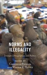 Norms and Illegality: Intimate Ethnographies and Politics