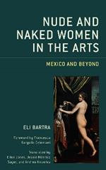 Nude and Naked Women in the Arts: Mexico and Beyond