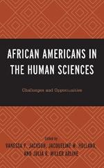 African Americans in the Human Sciences: Challenges and Opportunities