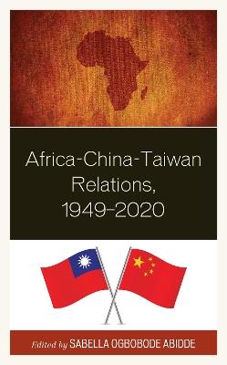 Africa-China-Taiwan Relations, 1949-2020 - cover