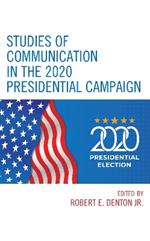 Studies of Communication in the 2020 Presidential Campaign