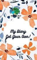 My Diary Get Your Own! - Erica Davis - cover