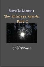 Revelations: The Princess Agenda Part I