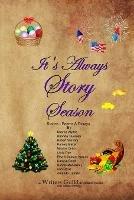 It's Always Story Season: Stories, Poems & Essays - cover