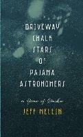 Driveway Chalk Stars of Pajama Astronomers: A Year of Haiku