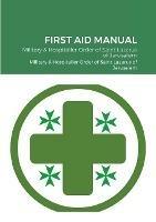 First Aid Manual: Military & Hospitaller Order of Saint Lazarus of Jerusalem