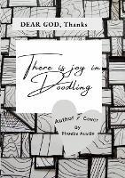 Dear God, There Is Joy in Doodling - Phoebe Austin - cover
