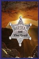 Marshal on The Trail - Gary Skinner - cover