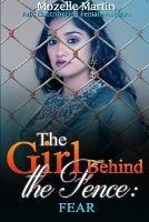 Girl Behind the Fence: Fear - Mozelle Martin - cover