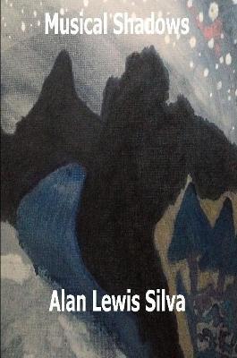 Musical Shadows - Alan Lewis Silva - cover