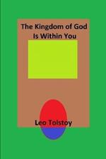 The Kingdom of God Is Within You