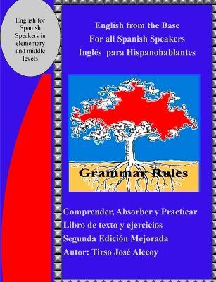 English from the base for all Spanish speakers Ingles para Hispanohablantes - Tirso Jose Alecoy - cover