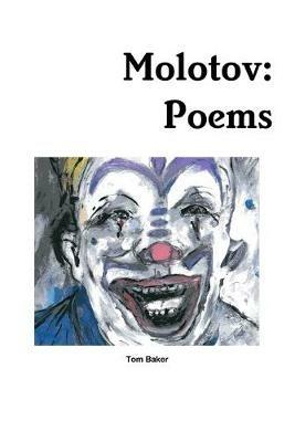 Molotov: Poems - Tom Baker - cover