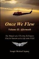 Once We Flew: Volume II: Aftermath - Joseph Michael Sepesy - cover