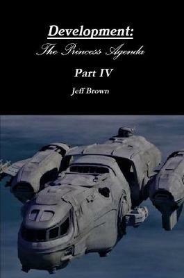 Development: The Princess Agenda Part IV - Jeff Brown - cover