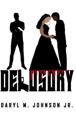DELUSORY - Daryl M. Johnson Jr. - cover