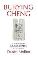 Burying Cheng - Daniel Molitor - cover