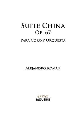 Suite China, Op. 67: para Coro y Orquesta - Alejandro Román - cover