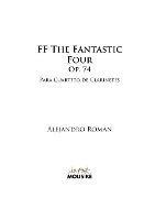 FF The Fantastic Four, Op. 74: para Cuarteto de Clarinetes - Alejandro Roman - cover