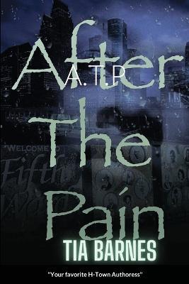 After The Pain - Tia Terrell - cover