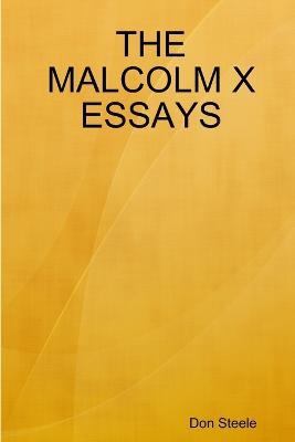 The Malcolm X Essays - Don Steele - cover