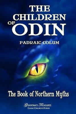 The Children of Odin - Padraic Colum,Grandma's Treasures - cover