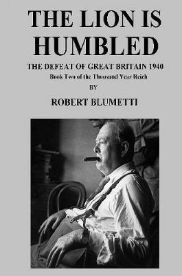 The Lion is Humbled - Robert Blumetti - cover