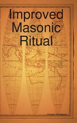 Improved Masonic Ritual - Orlando Henderson - cover