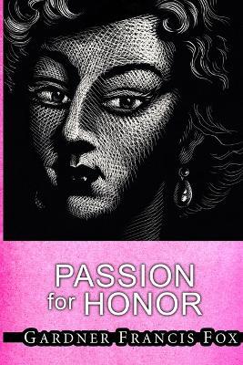 Passion for Honor - Gardner Francis Fox - cover