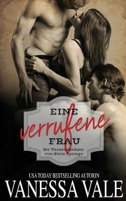 Eine verrufene Frau - Vanessa Vale - cover