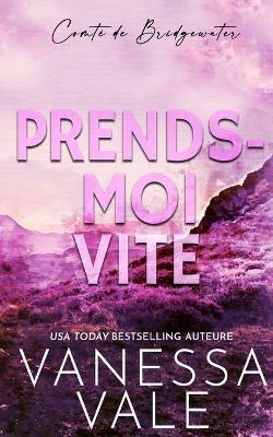 Prends-Moi Vite - Vanessa Vale - cover