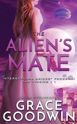 The Alien's Mate - Grace Goodwin - cover