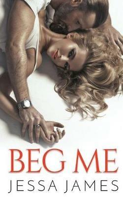Beg Me - Jessa James - cover