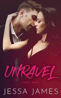 Unravel - Jessa James - cover