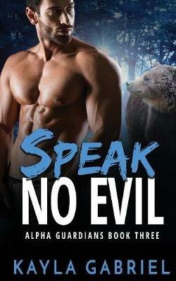 Speak No Evil - Kayla Gabriel - cover