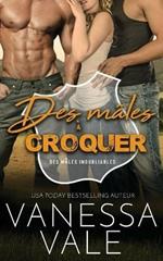 Des males a croquer