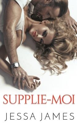 Supplie-Moi - Jessa James - cover