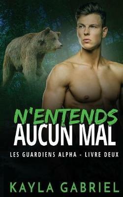 N'entends aucun mal - Kayla Gabriel - cover