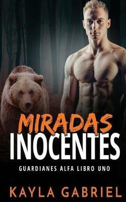 Miradas inocentes - Kayla Gabriel - cover