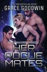 Her Rogue Mates: Large Print