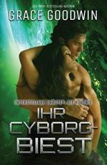 Ihr Cyborg-Biest: (Grossdruck)