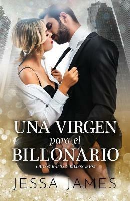 Una virgen para el billonario: (Letra grande) - Jessa James - cover